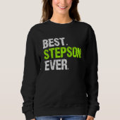 Sweatshirt Best Step Son Ever Cool  StepSon (Devant)