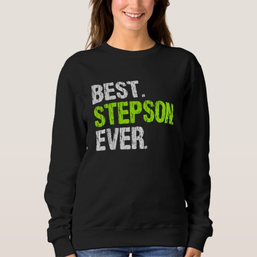Sweatshirt Best Step Son Ever Cool  StepSon (Devant)