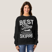 Sweatshirt Best Stone Skipper  Flat Stone Skipping Technique  (Devant entier)