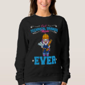 Sweatshirt Best Technical Drawer Mom Ever Funny Archtect Gift (Devant)