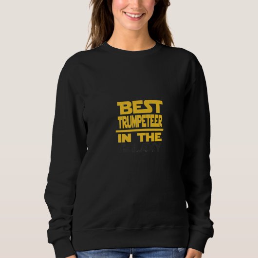 Sweatshirt Best Trumpet Player In The Galaxy Premium (Devant)