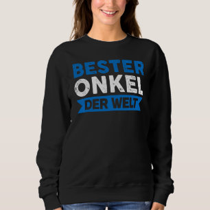 Sweatshirt Bester Onkel Der Welt Familie