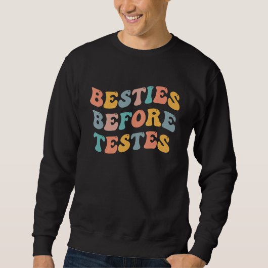 Sweatshirt Besties Before Testes  Best Friend BFF Bestie Femi (Devant)