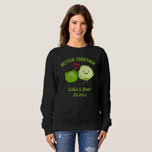 Sweatshirt BETTER TOGETHER Cute Cabbage Valentine Couples (Devant entier)