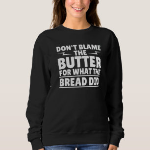 Sweatshirt Beurre Keto Régime Cétogène Alimentation Pauvre