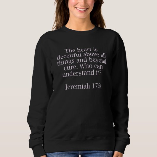 Sweatshirt Bible Quotes For Christians Jeremiah 179 (Devant)
