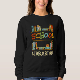 Sweatshirt Bibliothécaire Scolaire Enseignant Élève Bibliothè
