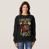 Sweatshirt Bibliothèque Lady Shushing Librarian Bookworm (Devant entier)