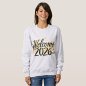 Sweatshirt Bienvenue 2026 Gold Lettering New Year Celebration (Devant entier)