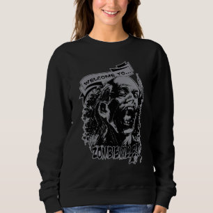 Sweatshirt Bienvenue À L'Humour D'Horreur De La Nation Undead