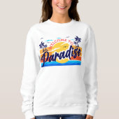 Sweatshirt Bienvenue à Paradise Winter Holidays Travel (Devant)