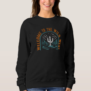 Sweatshirt Bienvenue Au Far West Desert Cactus Wild Wester