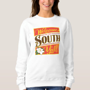 Sweatshirt Bienvenue Au South Y'all