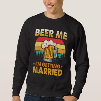 Sweatshirt Biére à moi je me marie Biére   Enterrement de vie