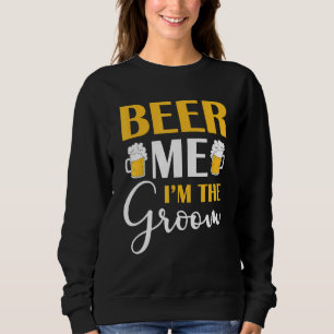Sweatshirt Biére Pour Moi Je Suis Le Marié Mariage Buveur Ent