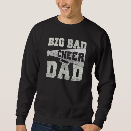 Sweatshirt Big Bad Cheer Dad Parent Father (Devant)