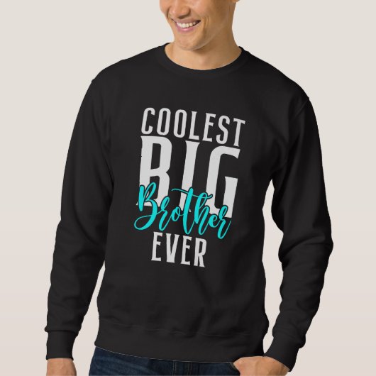 Sweatshirt Big Brother le plus froid jamais (Devant)