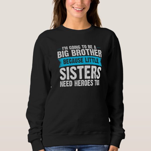 Sweatshirt Big Brother Parce Que Petites Soeurs Big Brother (Devant)