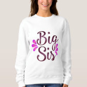 Sweatshirt Big Sis (Devant)