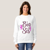 Sweatshirt Big Sis (Devant entier)