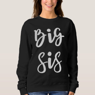 Sweatshirt Big Sis Pour Big Little Brother Et Soeurs Frères