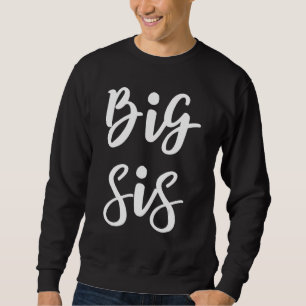 Sweatshirt Big Sis Pour Big Little Brother Et Soeurs Frères