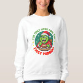 Sweatshirt Bigfoot Grincheux ici pour le pudding de figues (Devant)