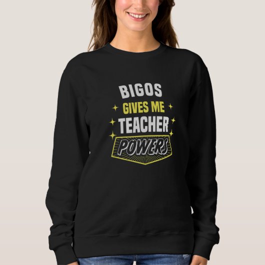 Sweatshirt Bigos me donne des pouvoirs d'enseignant Professeu (Devant)