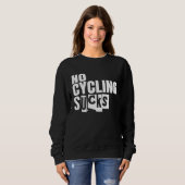 Sweatshirt Bike No Cycling Sucks (Devant entier)