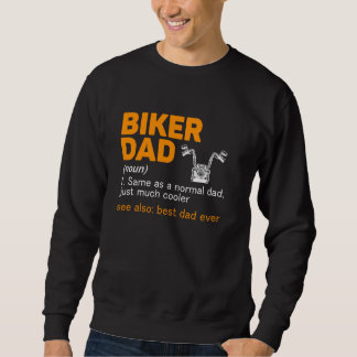 Sweatshirt Biker papa Définition Meilleur papa Jamais