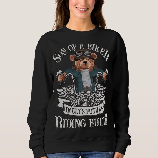 Sweatshirt Biker Son of A Biker Daddy's Riding Buddy Motorc (Devant)