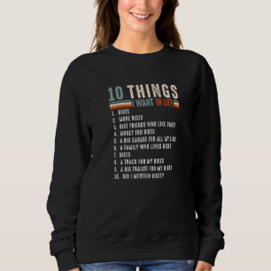 Sweatshirt Biker Tee 10 choses que je veux dans ma vie drôle