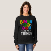 Sweatshirt Bingo Player Bingo Halls Casino Game Card Game Bin (Devant entier)
