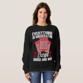 Sweatshirt Bingo Player Everything In Moderation Except Bingo (Devant entier)