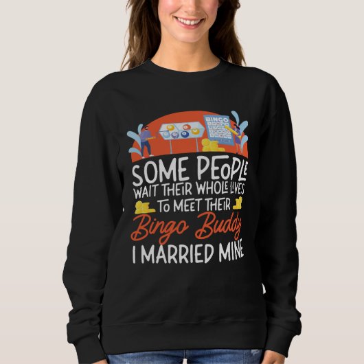 Sweatshirt Bingo Player Husband Wife Marriage Wedding Some Pe (Devant)