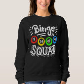 Sweatshirt Bingo Squad 1 (Devant)