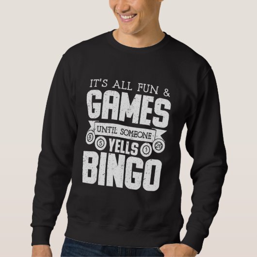 Sweatshirt Bingo Yells Funny Bingo Funny Bingo (Devant)