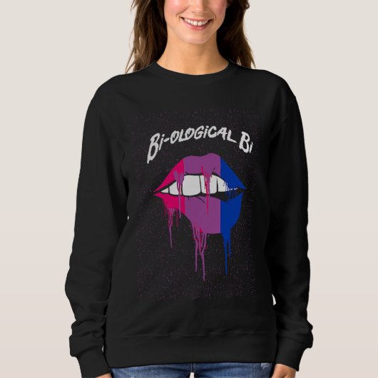 Sweatshirt Biological Bi Bisexual Motivational Quote Bi Pride (Devant)