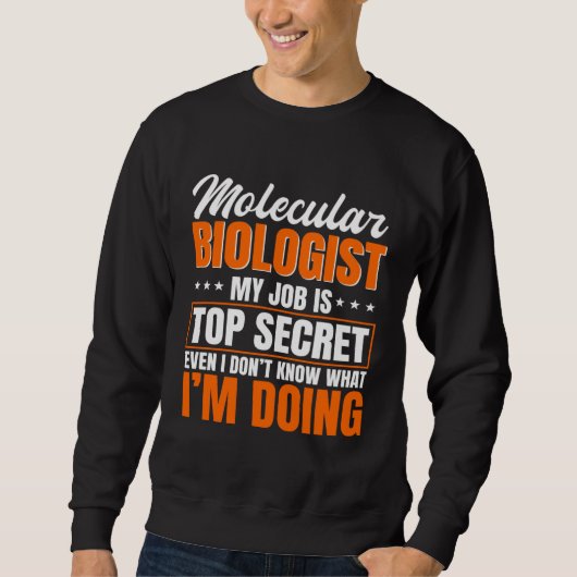 Sweatshirt Biologiste moléculaire Emploi Scientifique génétiq (Devant)