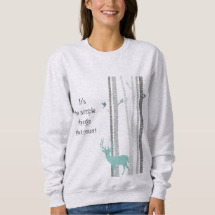 Sweatshirt Birch Trees Deer Citation inspirante