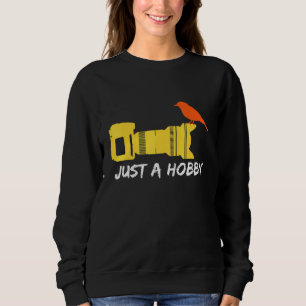 Sweatshirt Bird Just A Hobby Oiseau Observation Oiseau Observ