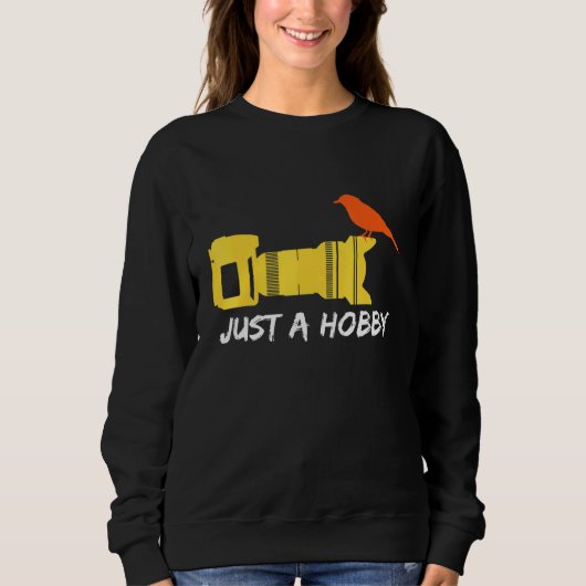 Sweatshirt Bird Just A Hobby Oiseau Observation Oiseau Observ (Devant)