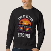 Sweatshirt Birding Bird  Birdwatching Birder (Devant)