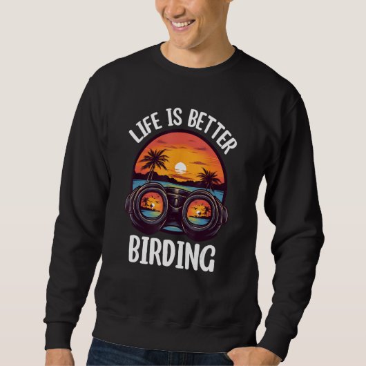 Sweatshirt Birding Bird  Birdwatching Birder (Devant)