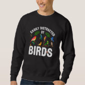Sweatshirt Birdwatcher Easily distracted by Birds Crazy Birde (Devant)