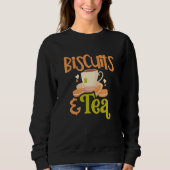 Sweatshirt Biscuits And Tea Pastry Chef Baking Crackers Biscu (Devant)