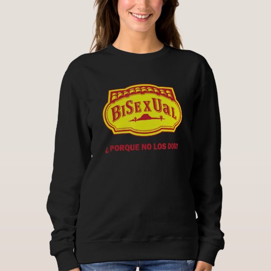 Sweatshirt Bisexual ¿porque No Los Dos (Devant)