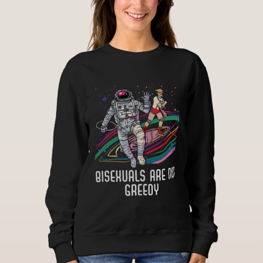 Sweatshirt Bisexuals Are Not Greedy Rainbow Pride Bisexuality (Devant)