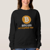 Sweatshirt Bitcoin Accepted Here (Devant)