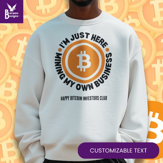 Sweatshirt Bitcoin amusant JUSTE MINER MON PROPRE ESPACE D'AF
